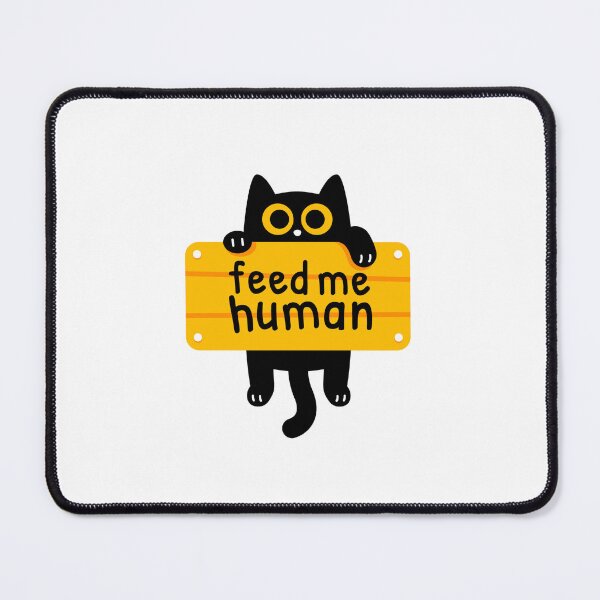 Item preview, Black Cat - feed me human (illustration style for cat lovers) designed and sold by Bantam Studio.