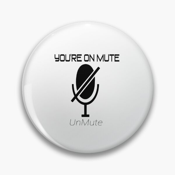 Item preview, YOU ARE ON MUTE - calls designed and sold by Heavdaiin.