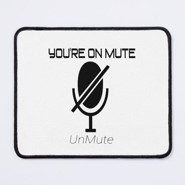Item preview, YOU ARE ON MUTE - calls designed and sold by Heavdaiin.