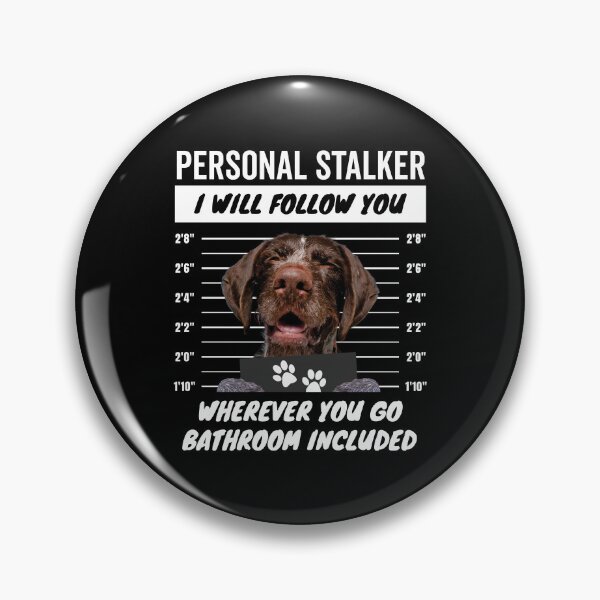 Item preview, Personal Stalker Dog – German Wirehaired Pointer designed and sold by More Cute Dogs.