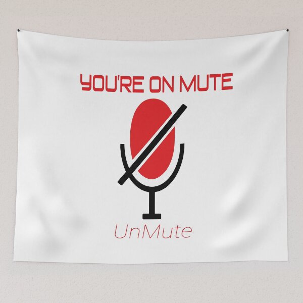 Item preview, Red You're/YOU ARE ON MUTE - meetings  designed and sold by Heavdaiin.