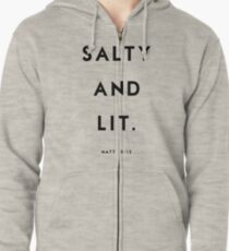 Salty and Lit Zipped Hoodie