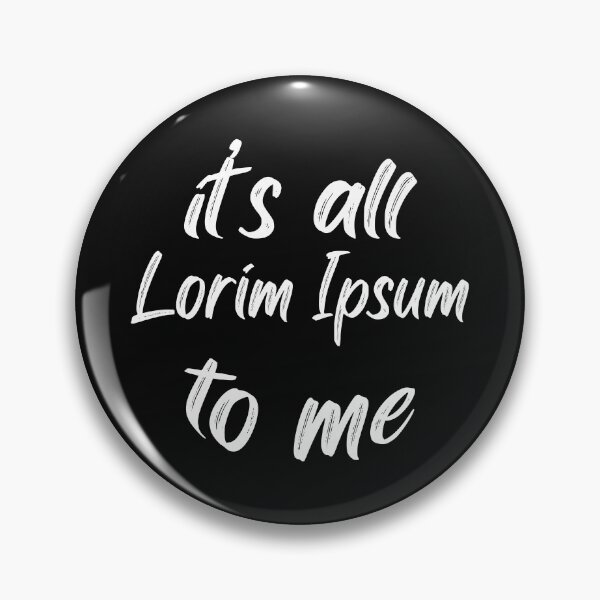 Item preview, It's all lorim ipsum to me designed and sold by BRU Design.