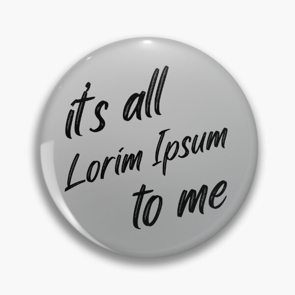 Item preview, It's all lorim ipsum to me designed and sold by BRU Design.