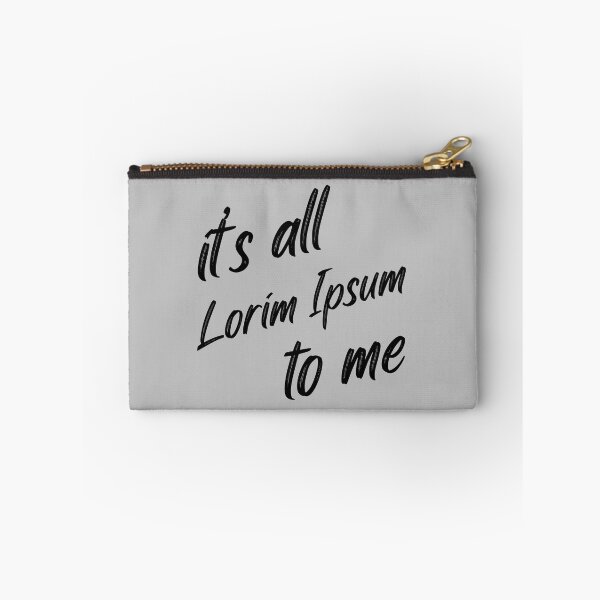 Item preview, It's all lorim ipsum to me designed and sold by BRU Design.