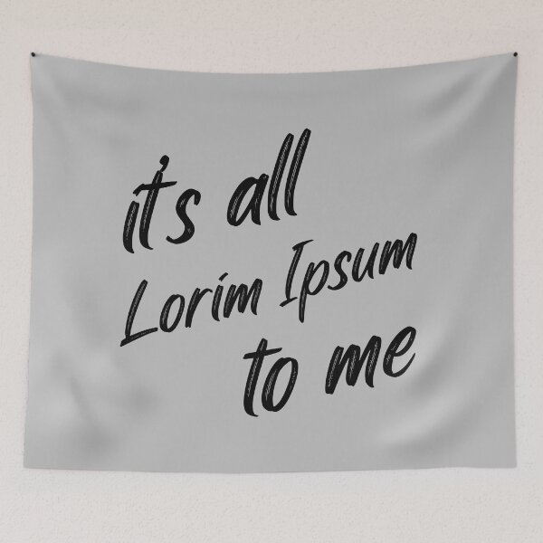 Item preview, It's all lorim ipsum to me designed and sold by BRU Design.
