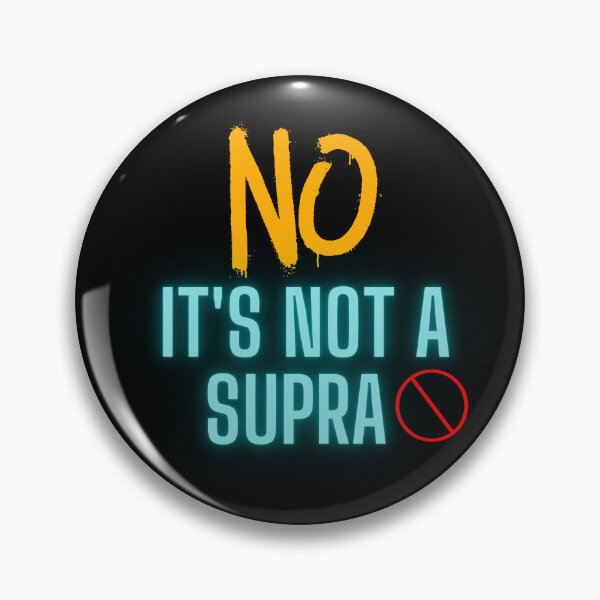 Item preview, NO, IT'S NOT A SUPRA designed and sold by Mad-Boy.