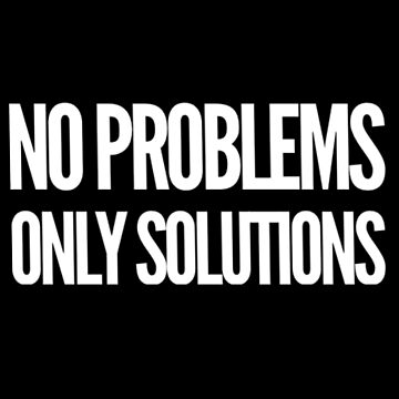 No problems, Only solutions  Sticker for Sale by The Lifers