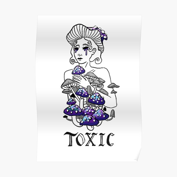 Not Toxic Poster For Sale By Lagri Redbubble not-toxic-poster-for-sale-by-lagri-redbubble