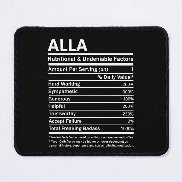Item preview, Alla Name T Shirt - Alla Nutritional And Undeniable Factors Gift Item Tee designed and sold by stacyarmst.