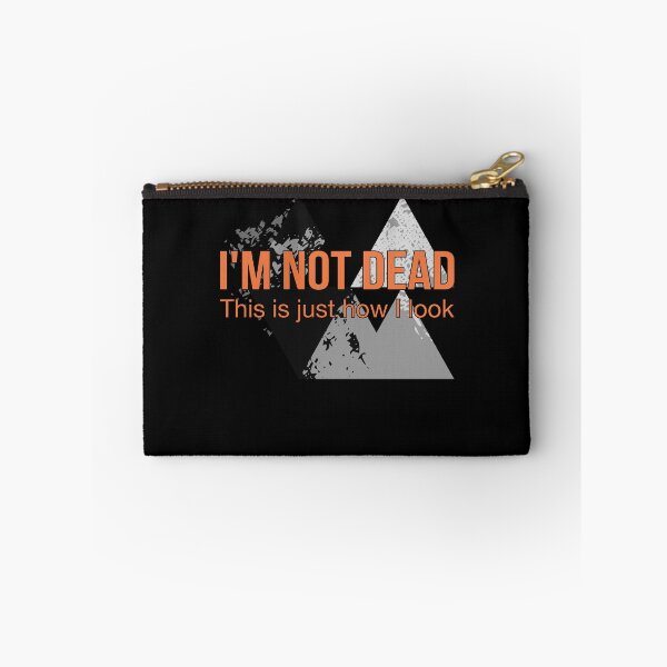 Item preview, I'm Not Dead This Is Just How I Look Funny Quote Dark Humor designed and sold by RJ-Art.