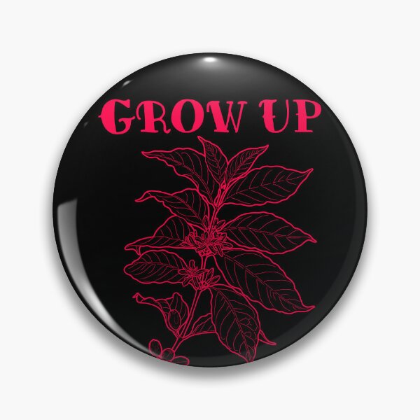 Item preview, Grow Up Coffee Plant designed and sold by CJOrazi.