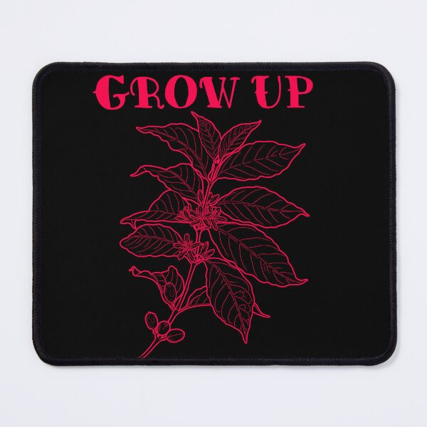 Item preview, Grow Up Coffee Plant designed and sold by CJOrazi.
