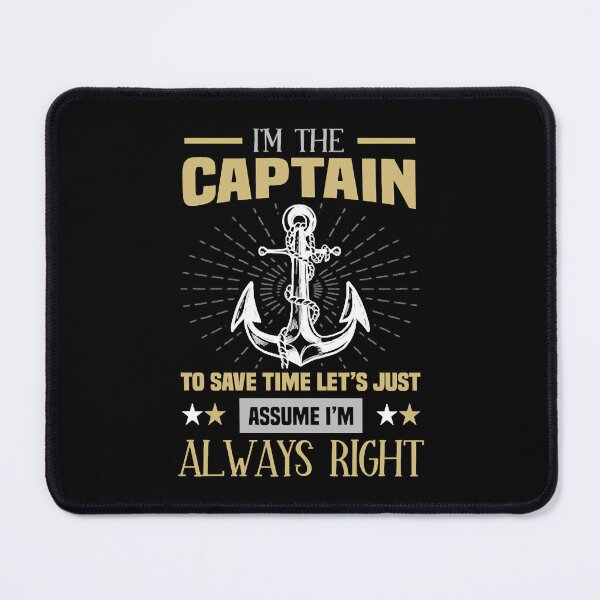 Item preview, I'm The Captain Boaters Boating Sailor Quote designed and sold by HannahNaarah.