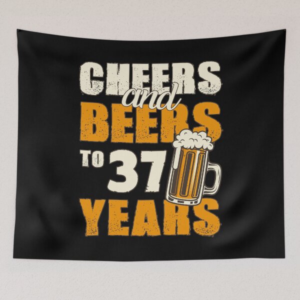 Item preview, Cheers and Beers to 37 years, funny birthday gift designed and sold by HeavyStyle.