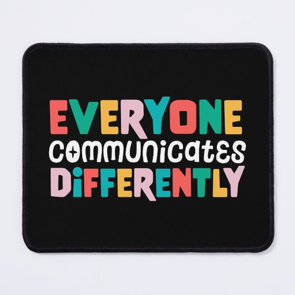 Item preview, Everyone Communicates Differently  designed and sold by Dolphin Graphic.
