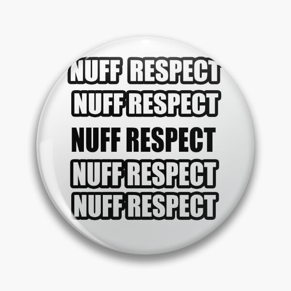 Item preview, NUFF RESPECT designed and sold by The Happiness Market .