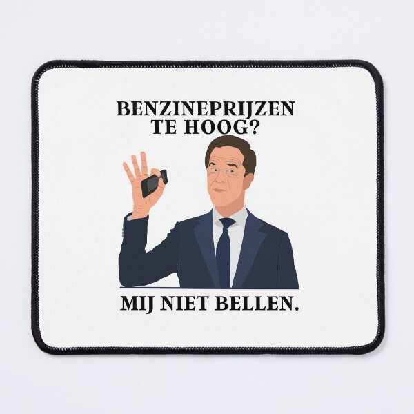 Item preview, Te hoge brandstof prijzen? Mij niet bellen! Mark Rutte meme. designed and sold by Zoef-Design.
