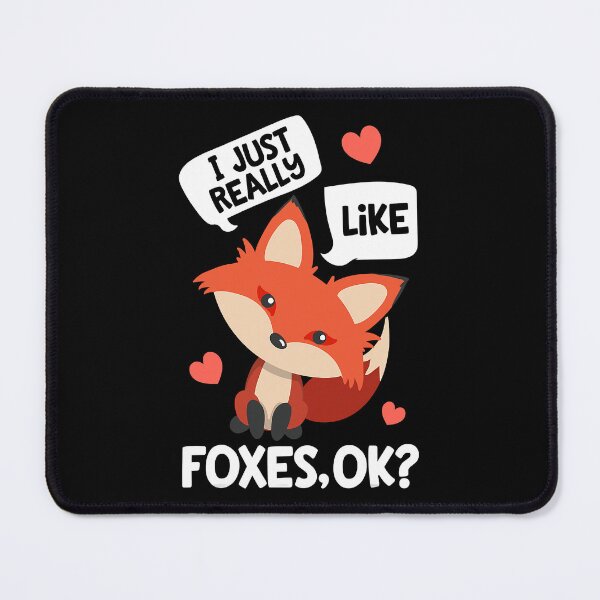 Item preview, I Just Really Like Foxes OK Funny Fox Lover Girls Animal designed and sold by PerkinsAarav.