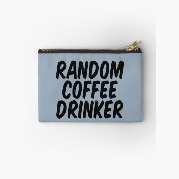 Item preview, Random Coffee Drinker - Bold Black Text designed and sold by Chubuter.