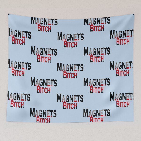 Item preview, Magnets Bitch   designed and sold by Gaynelleshop.