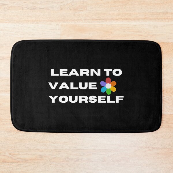 Item preview, learn to value yourself designed and sold by Showmee.