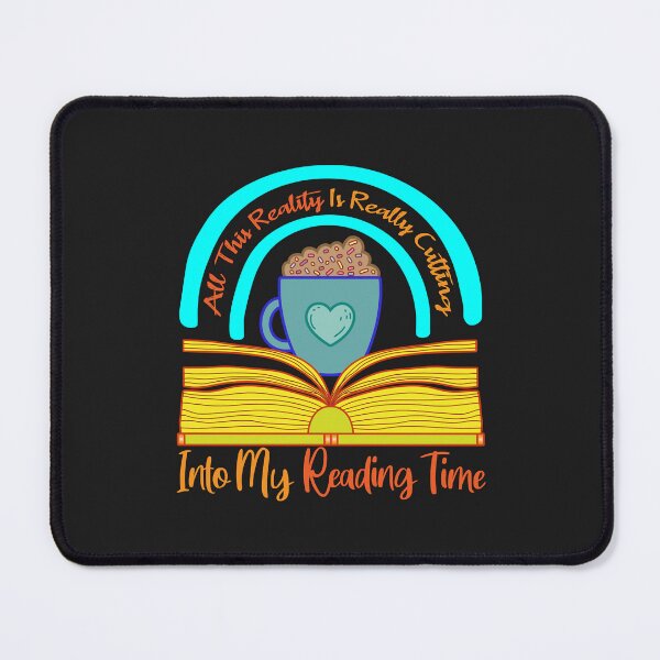 Item preview, All This Reality Is Really Cutting Into My Reading Time designed and sold by IEatSwans.