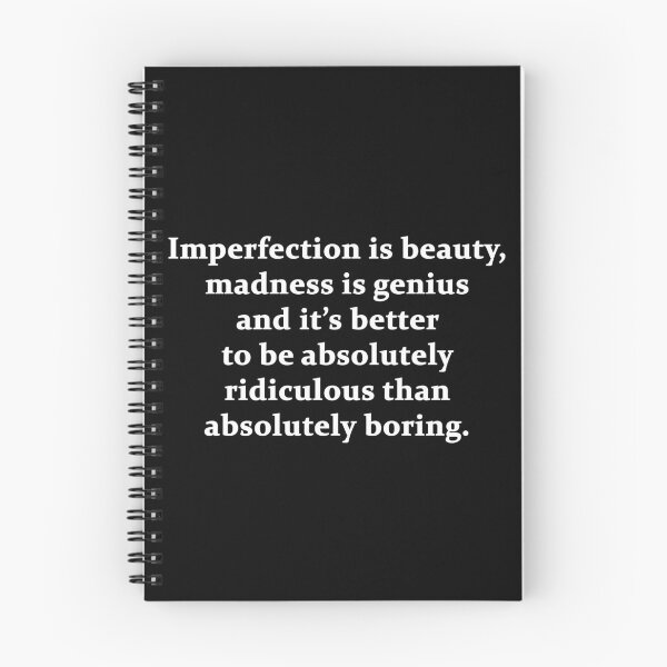 Item preview, Imperfection is beauty, madness is genius and it’s better to be absolutely ridiculous than absolutely boring. designed and sold by geneveart.