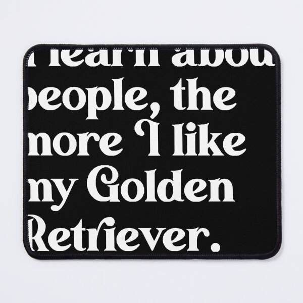 Item preview, The More I Learn About People, the More I Like My Golden Retriever T-Shirt designed and sold by arikdong2593.