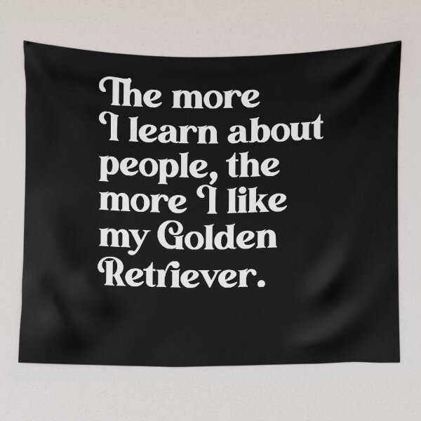 Item preview, The More I Learn About People, the More I Like My Golden Retriever T-Shirt designed and sold by arikdong2593.
