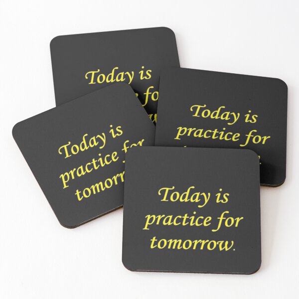 Item preview, Today Is Practice For Tomorrow (yellow)				 designed and sold by WillDoo.