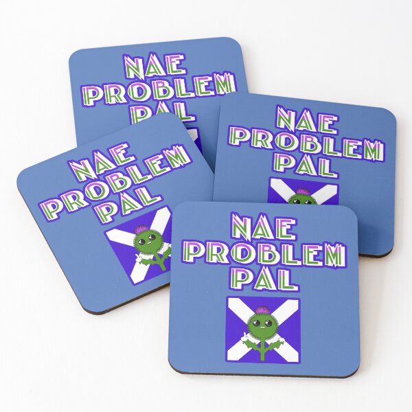 Item preview, "Nae problem pal" common colloquial Scottish response designed and sold by SolidEarthArt.