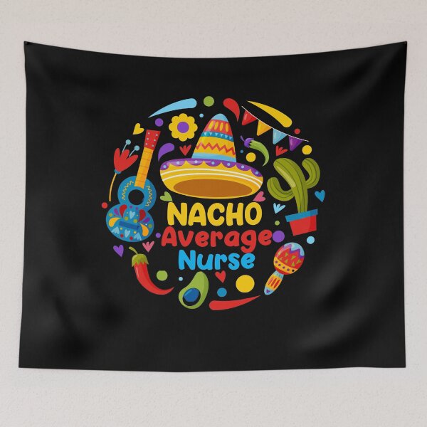 Item preview,  Nacho Average Nurse T-Shirt Funny Nursing Cinco De Mayo Tee designed and sold by Desinger12.