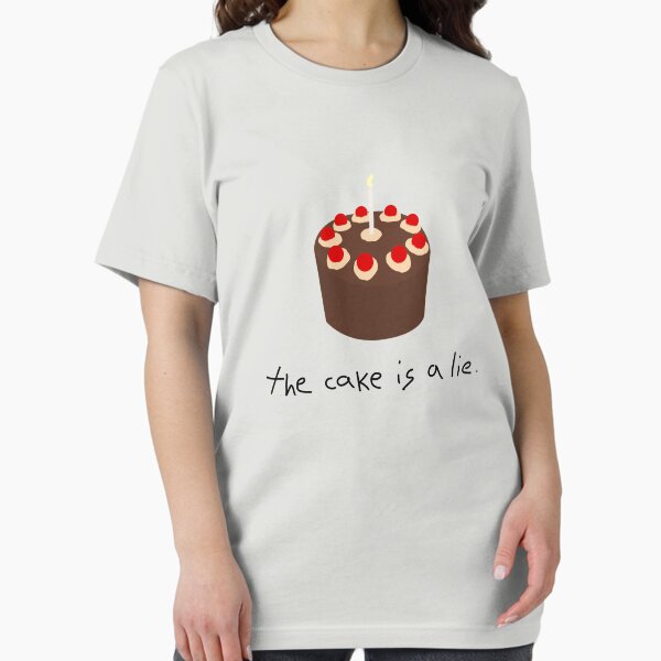The cake is a lie ! T-shirt essentiel