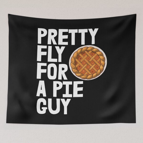 Item preview, Pretty Fly for a Pie Guy designed and sold by Bendthetrend.