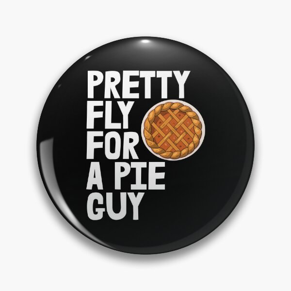 Item preview, Pretty Fly for a Pie Guy designed and sold by Bendthetrend.