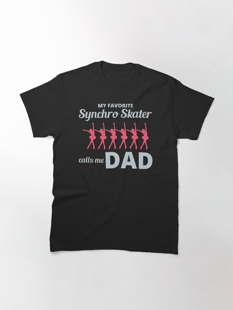 Thumbnail 3 of 7, Classic T-Shirt, Synchro Synchronized Figure Skating Dad Fathers day designed and sold by CuteDesigns1.
