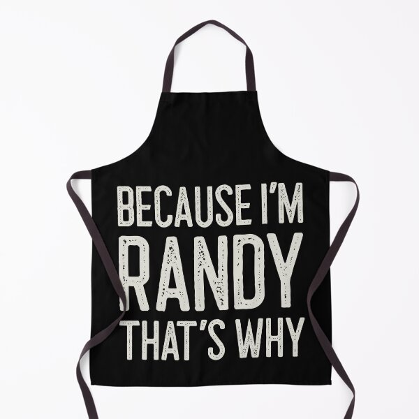 Item preview, Because I’m Randy That’s Why Funny Personalized Name designed and sold by MariosNydras.