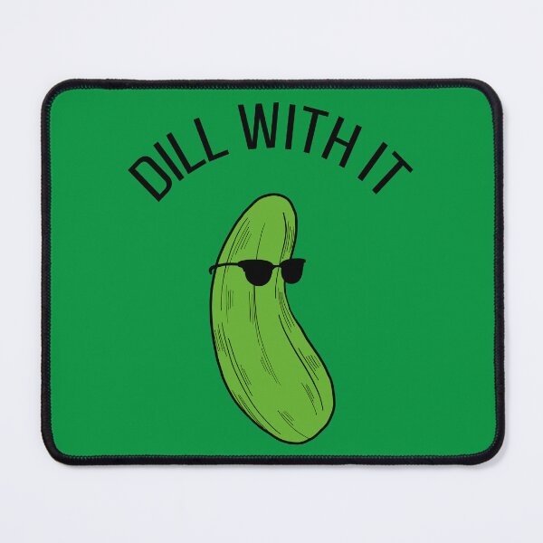Item preview, Dill With It - Pickle I designed and sold by Lemon Pepper.