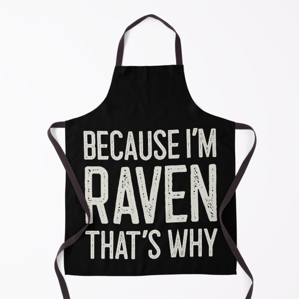 Item preview, Because I’m Raven That’s Why Funny Personalized Name designed and sold by MariosNydras.