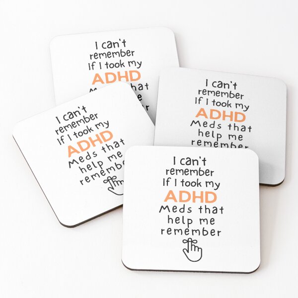 Item preview, ADHD - I can't remember if I took my meds that help me remember - Dark on Light designed and sold by TheBerriesADHD.