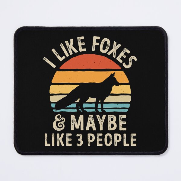 Item preview, I Like Foxes And Maybe 3 People Funny Fox Lover Retro designed and sold by PerkinsAarav.