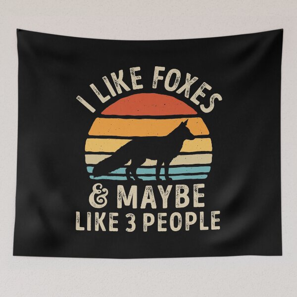 Item preview, I Like Foxes And Maybe 3 People Funny Fox Lover Retro designed and sold by PerkinsAarav.