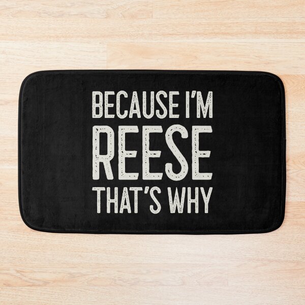 Item preview, Because I’m Reese That’s Why Funny Personalized Name designed and sold by MariosNydras.