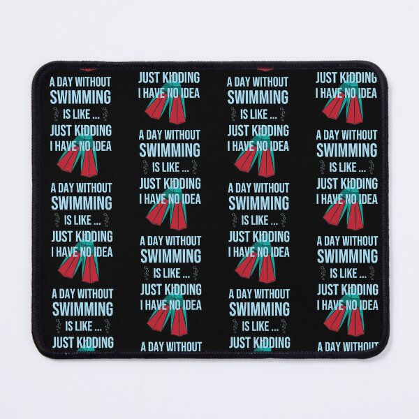 Item preview, Cool A Day Without Swimming Is Like Just Kidding I Have No Idea designed and sold by pedrored369.
