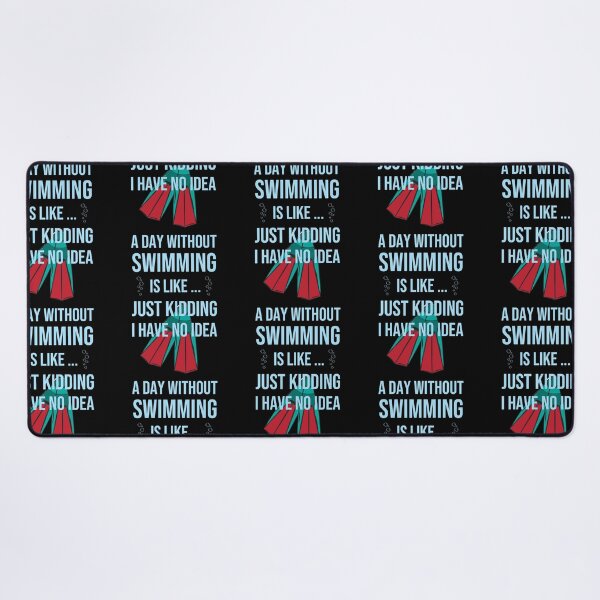 Item preview, Cool A Day Without Swimming Is Like Just Kidding I Have No Idea designed and sold by pedrored369.