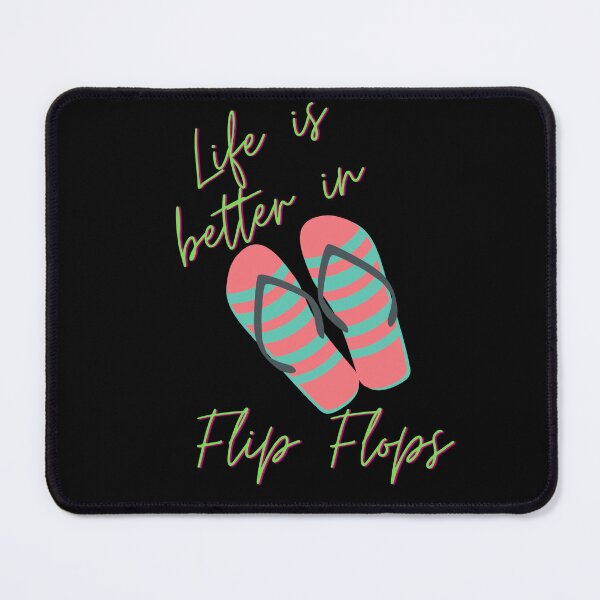Item preview, Life is Better in Flip Flops Vacation Lake Mood Vibes Flip Floppin Beaches Walking  designed and sold by CarantinedChaos.