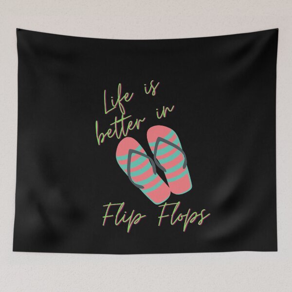 Item preview, Life is Better in Flip Flops Vacation Lake Mood Vibes Flip Floppin Beaches Walking  designed and sold by CarantinedChaos.