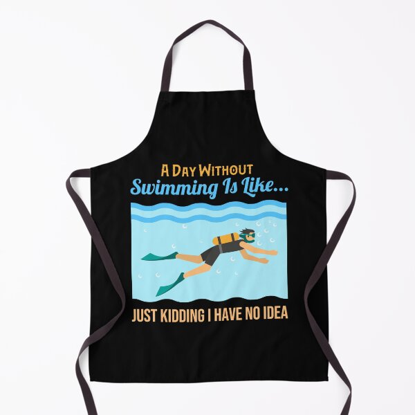 Item preview, Perfect A Day Without Swimming Is Like Just Kidding I Have No Idea designed and sold by pedrored369.