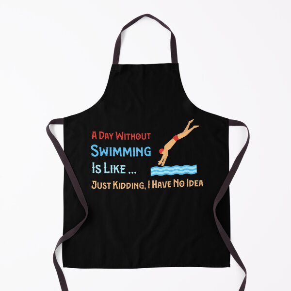 Item preview, Awesome A Day Without Swimming Is Like Just Kidding I Have No Idea designed and sold by pedrored369.